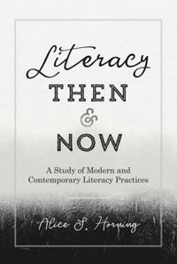 Literacy Then and Now