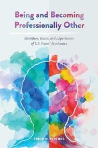 Bokomslag för "Being and Becoming Professionally Other"