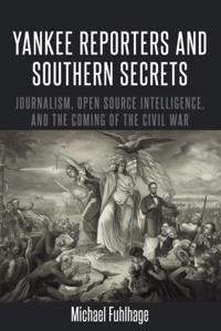 Yankee Reporters and Southern Secrets