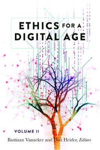 Bokomslag för "Ethics for a Digital Age, Vol. II"