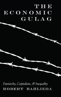 The Economic Gulag