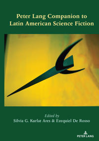 Bokomslag för "Peter Lang Companion to Latin American Science Fiction"
