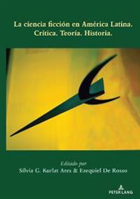 Bokomslag för "La ciencia ficción en América Latina"