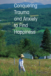 Bokomslag för "Conquering Trauma and Anxiety to Find Happiness"