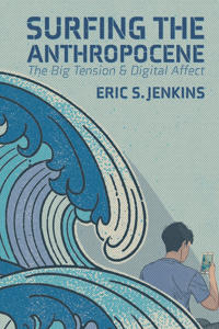 Bokomslag för "Surfing the Anthropocene"