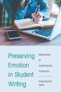 Bokomslag för "Preserving Emotion in Student Writing"