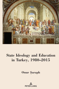 State Ideology and Education in Turkey, 1980–2015