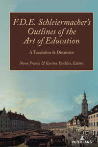 Bokomslag för "F.D.E. Schleiermacher’s Outlines of the Art of Education"