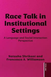 Race Talk in Institutional Settings