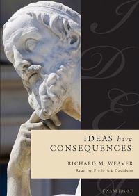Ideas Have Consequences