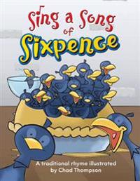Sing a Song of Sixpence