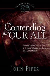 Contending for Our All