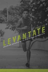 Levantate: Notas de Estudio de la Biblia del Deportista