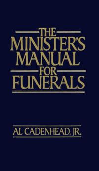 Minister's Manual for Funerals
