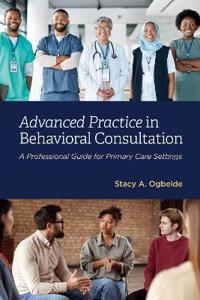 Advanced Practice in Behavioral Consultation
