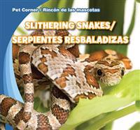 Slithering Snakes/Serpientes Resbaladizas