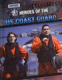 Heroes of the US Coast Guard