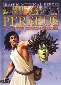 Perseus Slays the Gorgon Medusa