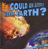 Could an Asteroid Harm Earth?