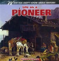Life as a Pioneer