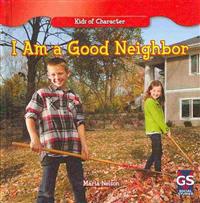 I Am a Good Neighbor