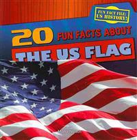 20 Fun Facts about the U.S. Flag