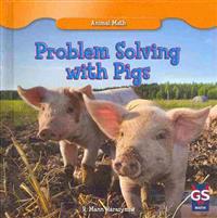 Problem Solving with Pigs