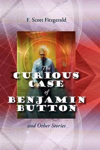 Bokomslag för "The Curious Case of Benjamin Button and Other Stories"