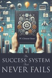 Bokomslag för "The Success System That Never Fails"