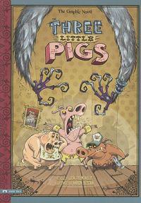 Graphic Spin Three Little Pigs the Graphic Novel
