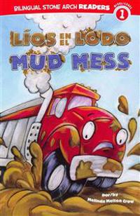 Líos En El Lodo/Mud Mess