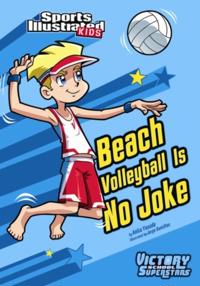 Beach Volleyball Is No Joke