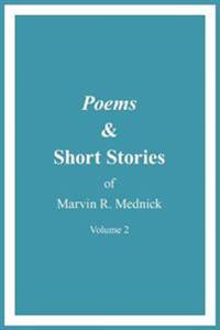 Poems and Short Stories of Marvin R. Mednick