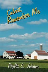 Calvert, Remember Me