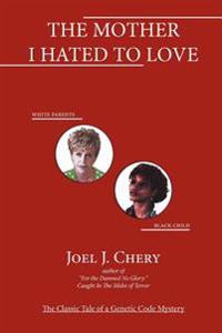 Bokomslag för "The Mother I Hated to Love"