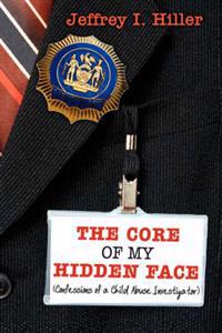 The Core of My Hidden Face