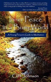 Inner Peace in a Busy World