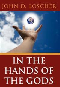 In the Hands of the Gods