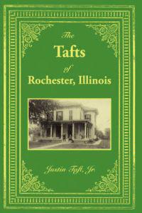 Bokomslag för "The Tafts of Rochester, Illinois"