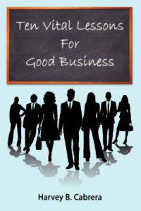 Bokomslag för "Ten Vital Lessons For Good Business"