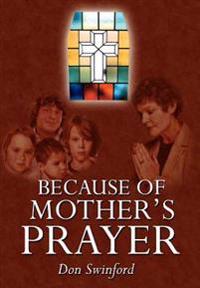 Because of Mother's Prayer