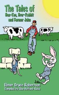 The Tales of Boo-Kee, Brer-Rabbit and Farmer John