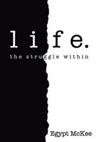 Life.