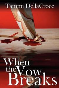 When the Vow Breaks