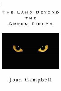 The Land Beyond the Green Fields