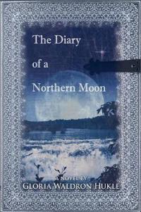 Bokomslag för "The Diary of a Northern Moon"