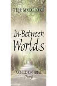In-between Worlds