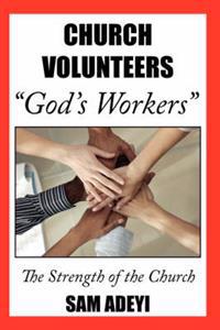 Church Volunteers, God's Workers