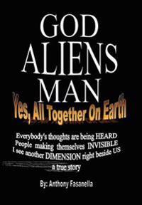 God, Aliens, Man