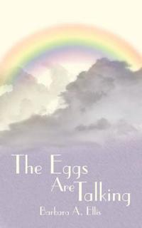 The Eggs are Talking